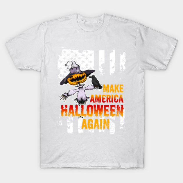 Make America Halloween Again Shirts Gifts on October 31 T-Shirt-TOZ